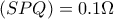 (SPQ)=0.1\Omega 