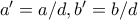 a'=a/d,b'=b/d