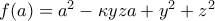 f(a)=a^2-\kappa y z a+y^2+z^2