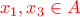 \color{red}x_{1},x_{3}\in A