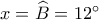 x = \widehat B = {12^ \circ }