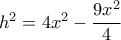 {h^2} = 4{x^2} - \dfrac{{9{x^2}}}{4}