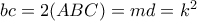 bc = 2(ABC) = md = {k^2}