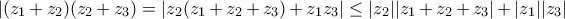 |(z_1+z_2)(z_2+z_3)=|z_2(z_1+z_2+z_3) +z_1z_3| \leq |z_2||z_1+z_2+z_3| + |z_1||z_3|