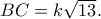 BC=k\sqrt{13}.