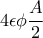 \displaystyle 4\epsilon \phi \frac{A}{2}
