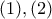 (1), (2)  