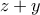 z+y