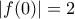 |f(0)|=2