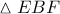 \vartriangle EBF