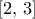 \displaystyle [2,\,3]
