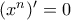(x^{n})^{\prime}=0