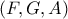 (F,G,A)
