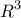 \displaystyle{{{R^3}}}