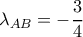 \lambda_{AB}=-\dfrac{3}{4}