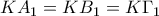 KA_1=KB_1=K\Gamma_1 