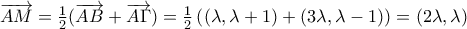 \overrightarrow{AM} = \frac{1}{2}(\overrightarrow{AB} + \overrightarrow{A\Gamma}) = \frac{1}{2}\left((\lambda , \lambda+1) + (3\lambda , \lambda - 1)\right) = (2\lambda, \lambda)