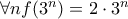 \forall n f(3^n)=2\cdot3^n