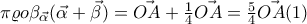 \pi \varrho o\beta_{\vec{\alpha }}(\vec{\alpha } +\vec{\beta })=\vec{OA}+\frac{1}{4}\vec{OA}=\frac{5}{4} \vec{OA}(1)
