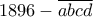 1896-\overline{abcd} 1896-\overline{abcd}