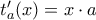 t_a^{\prime}(x)=x \cdot a
