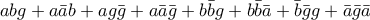 abg+a\bar{a}b+ag\bar{g}+a\bar{a}\bar{g}+b\bar{b}g+b\bar{b}\bar{a}+\bar{b}\bar{g}g+\bar{a}\bar{g}\bar{a}