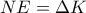 NE=\Delta K