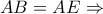AB = AE\Rightarrow