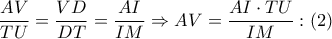 \dfrac{AV}{TU}=\dfrac{VD}{DT} = \dfrac{AI}{IM} \Rightarrow AV = \dfrac{AI\cdot TU}{IM}: (2)
