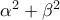 \alpha^2+\beta^2