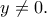 y\ne 0.