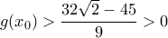 g(x_0)>\dfrac{32\sqrt{2}-45}{9}>0