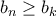 b_n \geq b_k