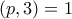 (p,3)=1