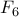 F_{6}