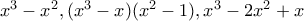 x^3-x^2,(x^3-x)(x^2-1),x^3-2x^2+x