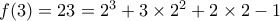 f(3)=23=2^3+3\times 2^2+2\times 2 -1
