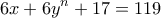 \displaystyle{6x+6y^n +17=119}