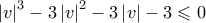 \left| v \right|^3  - 3\left| v \right|^2  - 3\left| v \right| - 3 \leqslant 0