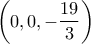 \left(0,0,-\displaystyle\frac{19}{3}\right)