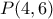P(4,6)