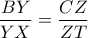 \displaystyle \frac{BY}{YX} = \frac{CZ}{ZT}