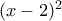(x-2)^2
