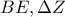\displaystyle{BE,\Delta Z}