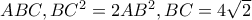 ABC,BC^{2}=2AB^{2},BC=4\sqrt{2}
