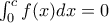\int_{0}^{c}f(x)dx=0