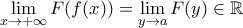 \displaystyle{\lim_{x \to +\infty}F(f(x))=\lim_{y \to a}F(y) \in \mathbb{R}}