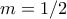 m=1/2