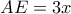 AE=3x