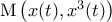 {\rm M} \left ( x(t), x^3(t) \right )